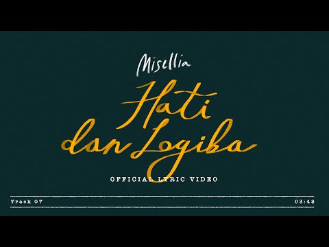 Misellia - Hati dan Logika (Official Lyric Video)