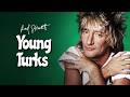 Rod Stewart Young Turks From Ultimate Hits