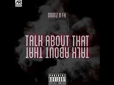 (Y.Academy) Ddotz X FK - Talk About That (Official Audio)