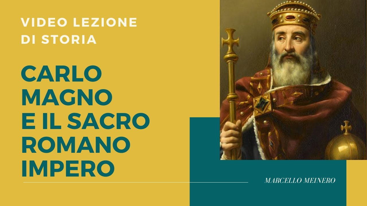 Carlo Magno ed il Sacro Romano Impero