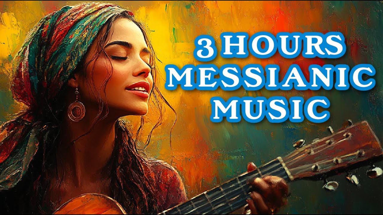 3 HOURS of NEW Messianic Jewish Praise & Worship Music 2025, Hebrew & English Worship Music Songs