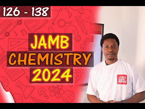 JAMB CBT Chemistry 2024 Past Questions 126 - 138