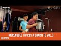 Merengues A Cuarteto En Vivo Vol 3 La Ultima Tanda Live