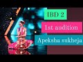 Apeksha sukheja's 1st audition at India's best dancer season 2 l full outstanding performance l