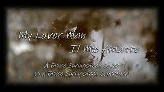 MY LOVER MAN ~ Gina Giambone (a Bruce Springsteen Cover)