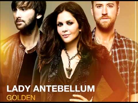 Lady Antebellum - Golden (LYRICS)