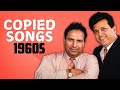 Copied Bollywood Songs And Their Originals 1960s