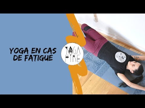 Séance en cas de fatigue (chronique, physique, nerveuse ou mentale) - Yoga Fire By Jo