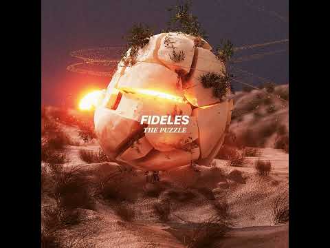 Premiere : FIDELES - The Puzzle (Old Version)