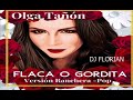 Olga Tañón – Flaca o Gordita Ranchera –2020
