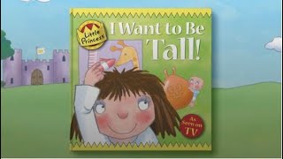 Read Along with Little Princess: I Want To Be Tall