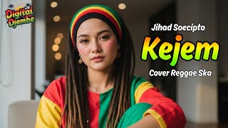 Download lagu KEJEM - JIHAD SOECIPTO (Tarling Reggae Ska Cover) Viral TikTok 2025 mp3 Download lagu KEJEM - JIHAD SOECIPTO (Tarling Reggae Ska Cover) Viral TikTok 2025 mp3