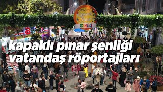 Kapaklı Pınar Şenliği Röportajlar