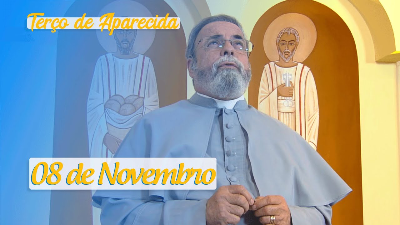 Terço de Aparecida com Pe. Antonio Maria - 08 de Novembro de 2019