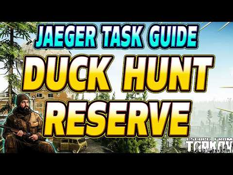 Duck Hunt Reserve Locations - Jaeger Task Guide - Escape From Tarkov