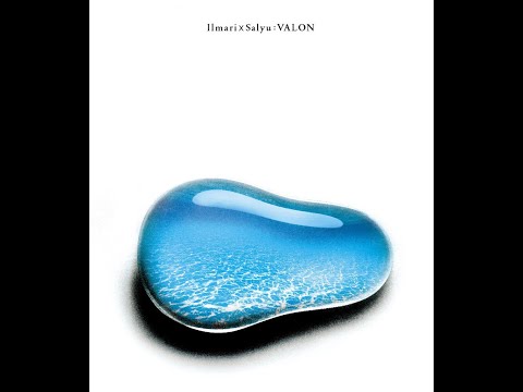 Ilmari × Salyu / Valon