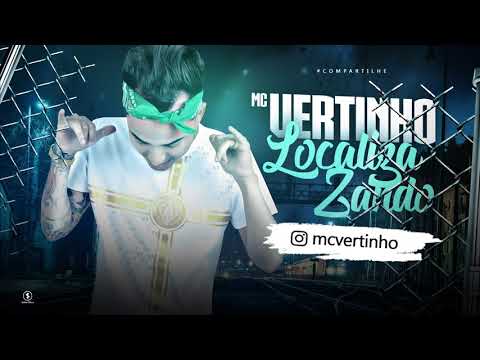 MC VERTINHO - LOCALIZANDO - MÚSICA NOVA 2018