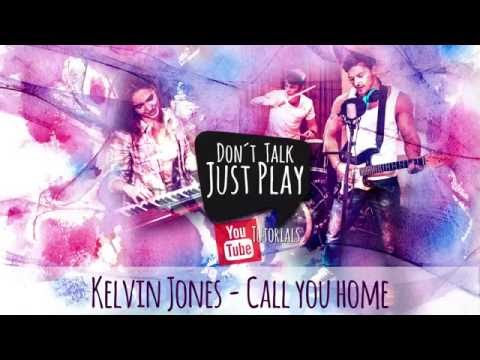 Call You Home - Kelvin Jones