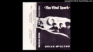 Brian McGlynn - The Vital Spark (1985) Side 1