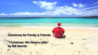 Christmas: We Need a Little
