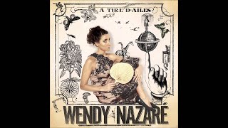 Wendy Nazaré - Tout ou rien