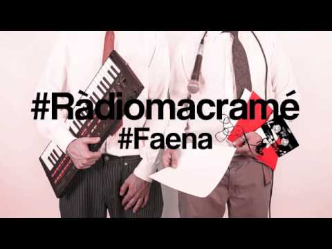 #Ràdiomacramé - #Faena