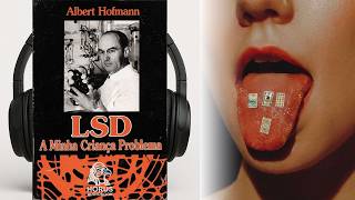 LSD – Minha Criança Problema – Albert Hofmann I Audiobook 🎧