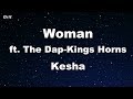 Woman ft. The Dap-Kings Horns - Kesha Karaoke 【No Guide Melody】 Instrumental