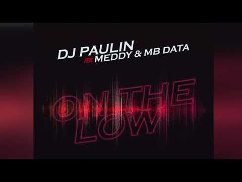 On The Low   DJ PAULIN ft MEDDY & MB DATA Official Audio360p1