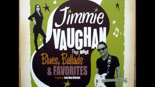 Jimmie Vaughan & Lou Ann Barton - I'm In The Mood For You
