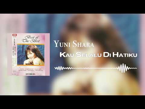 Yuni Shara - Kau Selalu Dihatiku