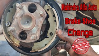 Mahindra Alfa Auto Brake Shoe Change