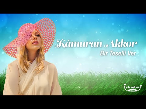 Kamuran Akkor - Bir Teselli Ver (Lirik Video)