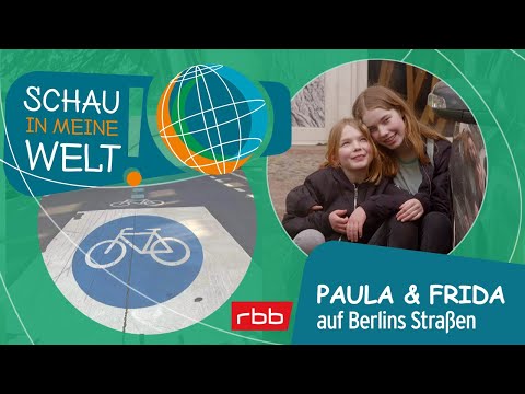 Paula und Frida auf Berlins Straßen | Schau in meine Welt! | Doku