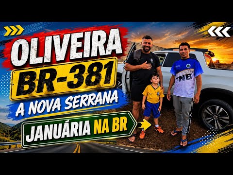 VIAGEM AO NORDESTE, BR.381 OLIVEIRA-MG A NOVA SERRANA-MG @januarionabr81 