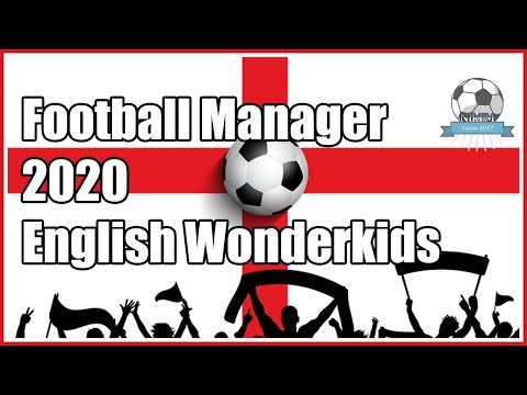 FM20 TOP 10 English Wonderkids - Football Manager 2020