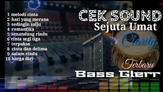 Download lagu ALBUM CEK SOUND SEJUTA UMAT BASS GLER🎵🎸DANGDUT CLARITY EMPUK DAN JERNIH mp3