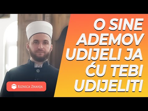 Hfz. Edin ef. Redžepović - O sine Ademov udijeli Ja ću tebi udijeliti/ 121⁴ᵏ Riznica Znanja
