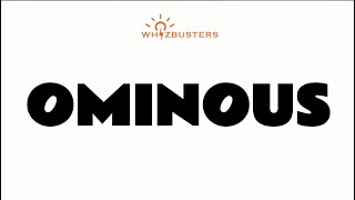OMINOUS (adjective) Meaning, Pronunciation and Examples in Sentences | GRE GMAT LSAT SAT ESL TOEIC