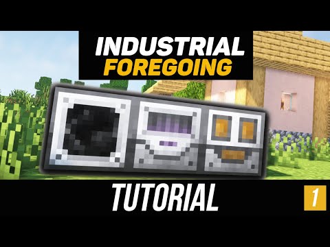 Industrial Foregoing tutorial / guide 1.16.5 + Basics (minecraft java edition)