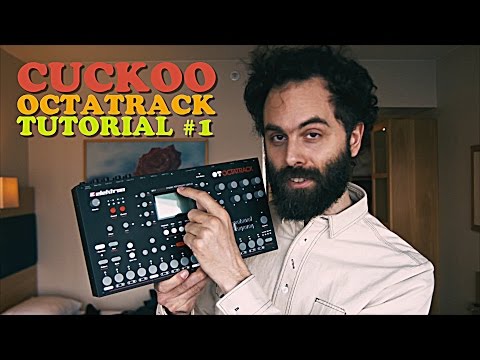 Octatrack Tutorial #1 - CUCKOO