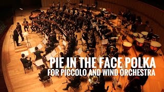 Henry Mancini - Pie in the Face Polka for Piccolo and Wind Orchestra