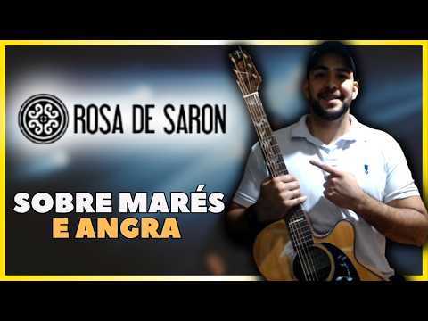 Sobre Marés E Angra - Rosa de Saron