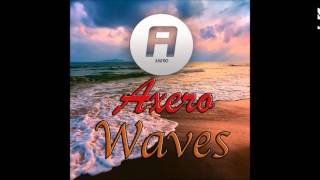 Axero - Waves (Original Mix)