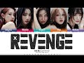 G I DLE 여자 아이들 Revenge Lyrics Color Coded Han Rom Eng ShadowByYoongi