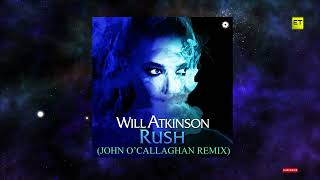Download lagu Will Atkinson - Rush (John O'Callaghan Extended Remix) [Black Hole Recordings] mp3