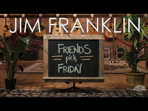 Friends Pick Friday - Jim Franklin
