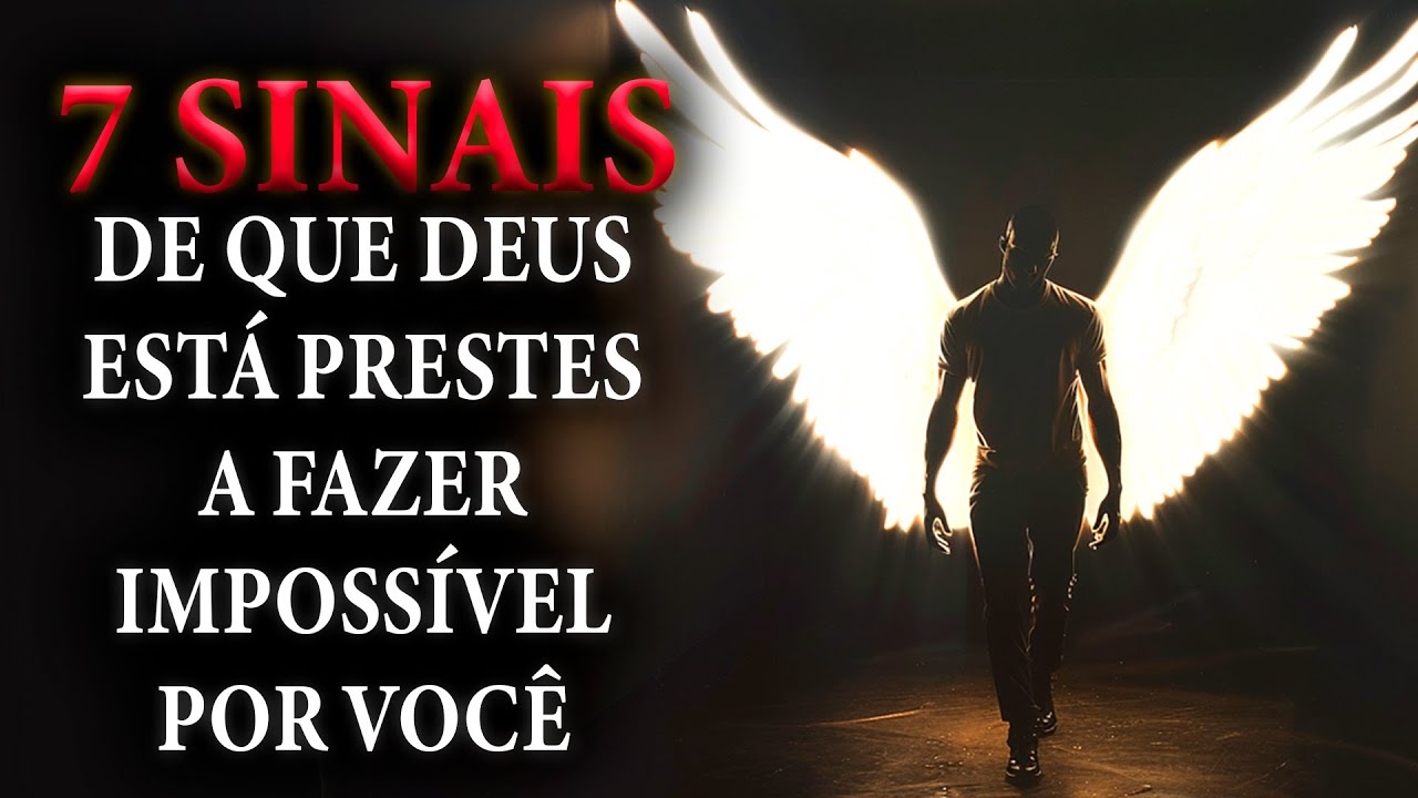 🔴7 SINAIS DE QUE DEUS ESTÁ PRESTES A FAZER IMPOSSÍVEL POR VOCÊ