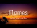 Flames - David Guetta & Sia Flames - David Guetta & Sia