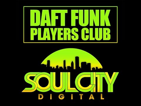 Daft Funk - Players Club (Original Mix) Soul City Digital